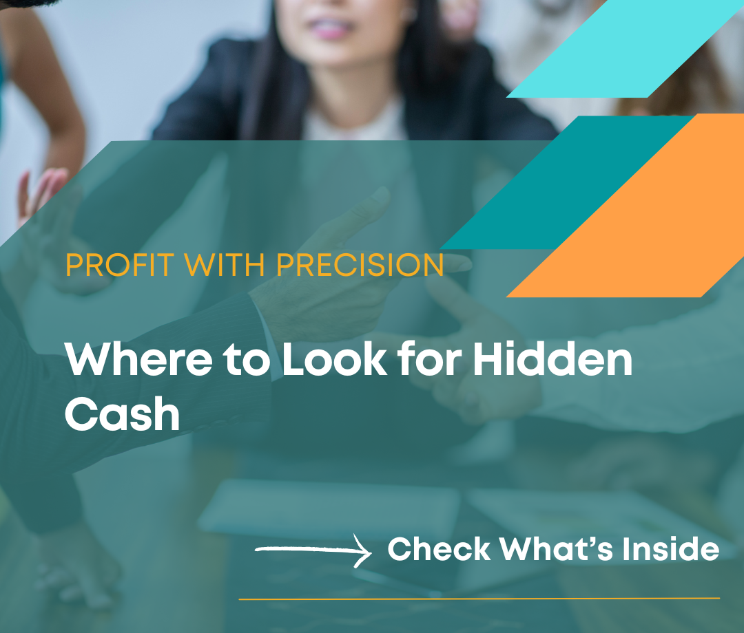 Profit with Precision Where to Look for Hidden Cash - 3s Smart Consulting - Karen Hairston Resources Page Image Template