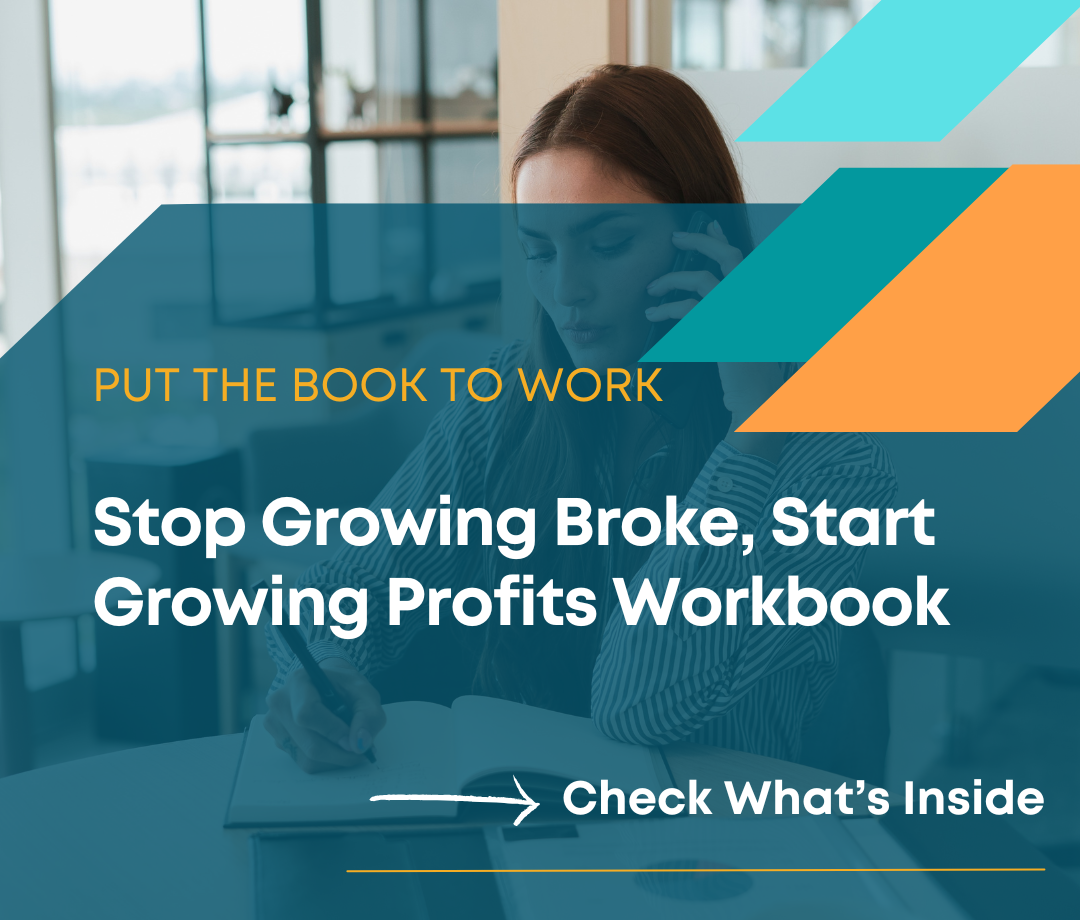 Put the Book to Work Stop Growing Broke, Start Growing Profits Workbook - 3s Smart Consulting - Karen Hairston Resources Page Image Template