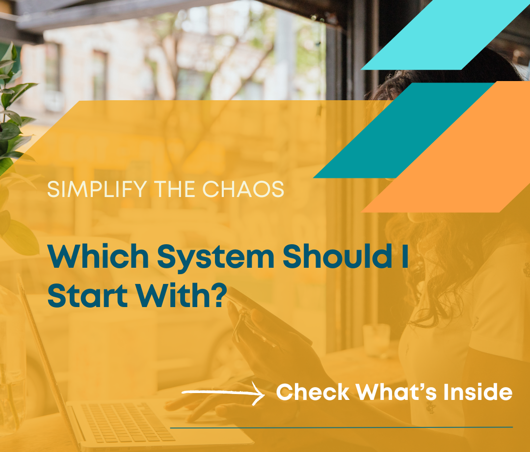 Simplify the Chaos Which System Should I Start With  - 3s Smart Consulting - Karen Hairston Resources Page Image Template